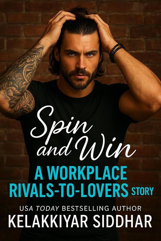 Spin and Win: A Workplace Rivals-to-Lovers Story
