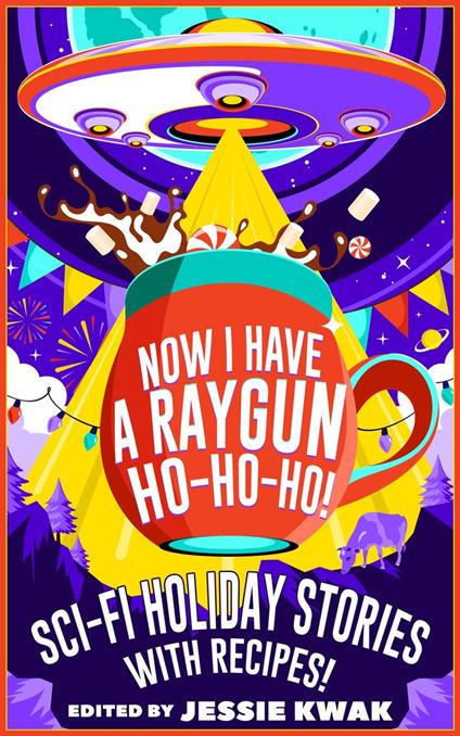 Now I Have a Raygun, Ho-Ho-Ho!