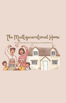 The Multigenerational Home - Gouri Hundlekar - cover