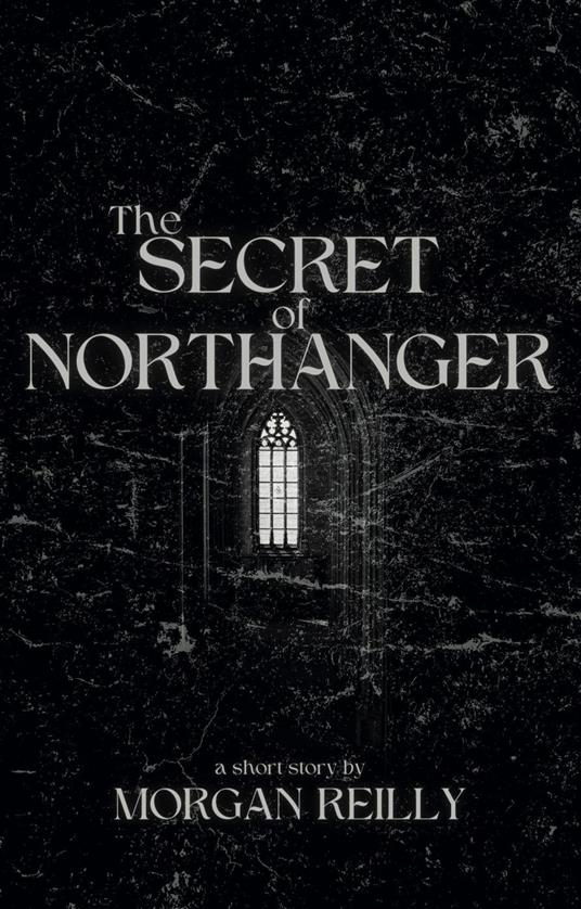 The Secret of Northanger - Morgan Reilly - ebook