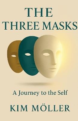 The Three Masks - Kim Möller - cover