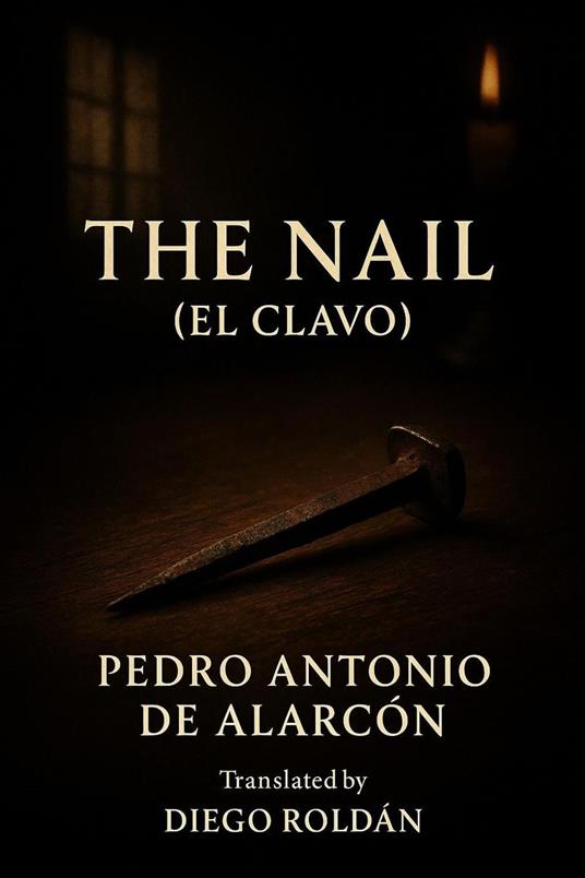 The Nail (El Clavo)