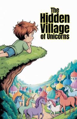 The Hidden Village of Unicorns - Eddie Webb - cover