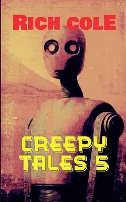 Creepy Tales 5 - Rich Cole - cover