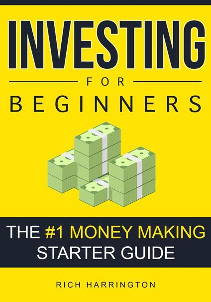 Investing for Beginners: The #1 Money Making Starter Guide