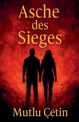 Asche des Sieges - Mutlu Çetin - cover