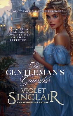 The Gentleman's Gamble - Violet Sinclair - cover