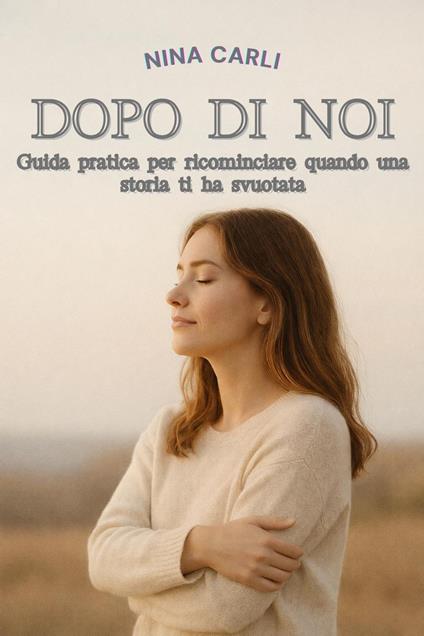 Dopo di noi - Nina Carli - ebook