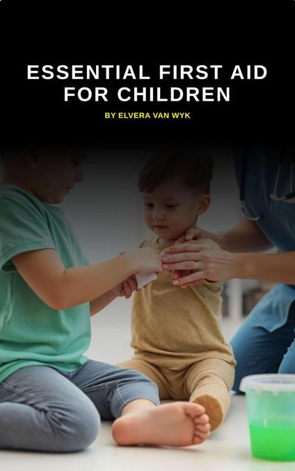 Essential First Aid for Children