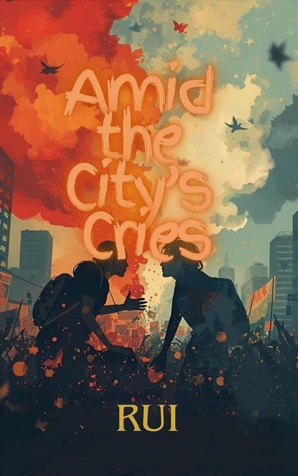 Amid the City’s Cries