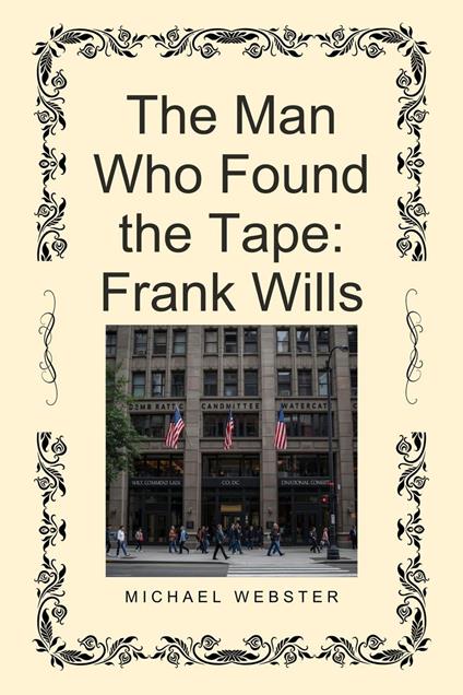 The Man Who Found the Tape: Frank Wills
