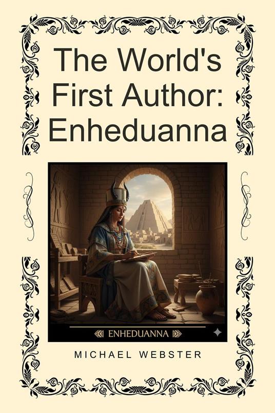 The World's First Author: Enheduanna