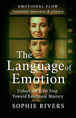 The Language of Emotion - Sophie Rivers - cover