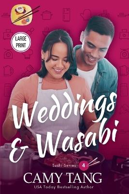 Weddings and Wasabi (Large Print) - Camy Tang - cover