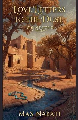 Love Letters To The Dust - Max Nabati - cover