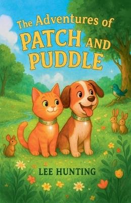 The Adventures Of Patch And Puddle - Lee Hunting - cover