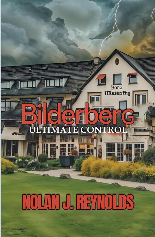Bilderberg Ultimate Control