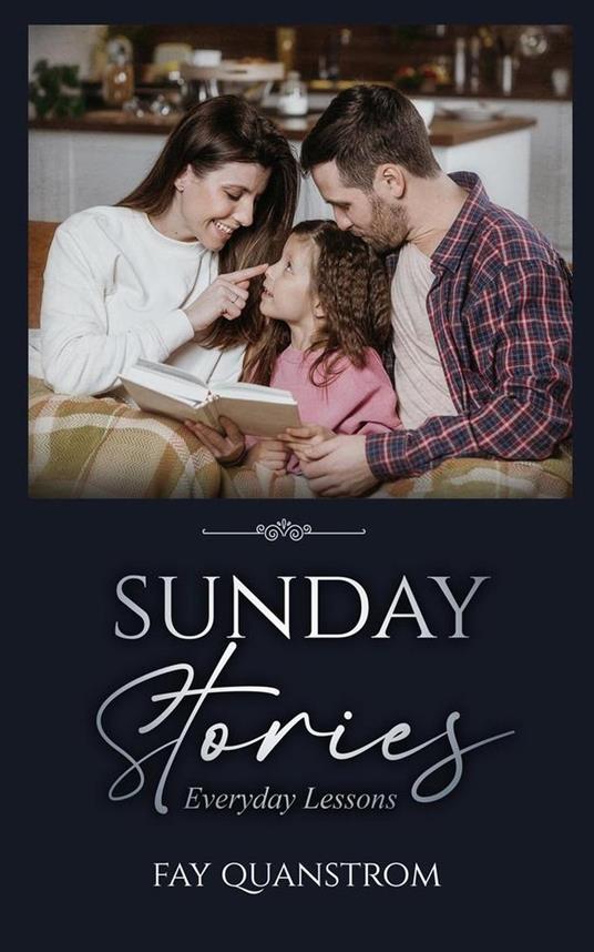 Sunday Stories: Everyday Lessons