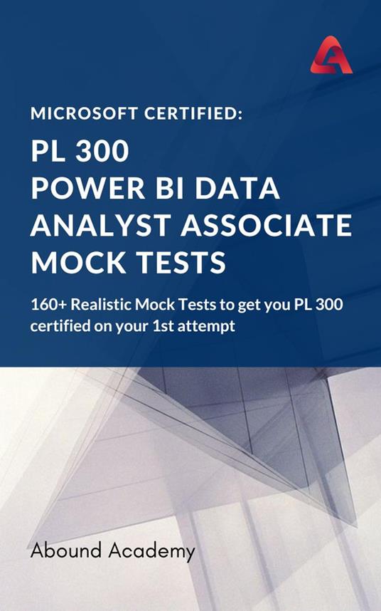 Microsoft Certified: PL 300 Power BI Data Analyst Associate Mock Tests