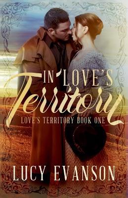 In Love's Territory - Lucy Evanson - cover