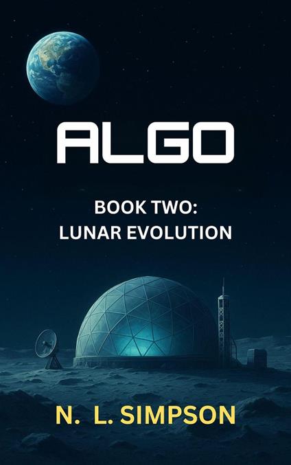 ALGO Book Two: Lunar Evolution