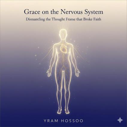 Grace on the Nervous System