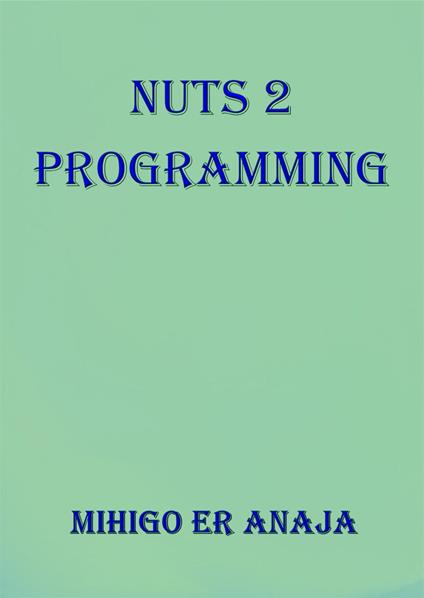 Nuts 2 Programming