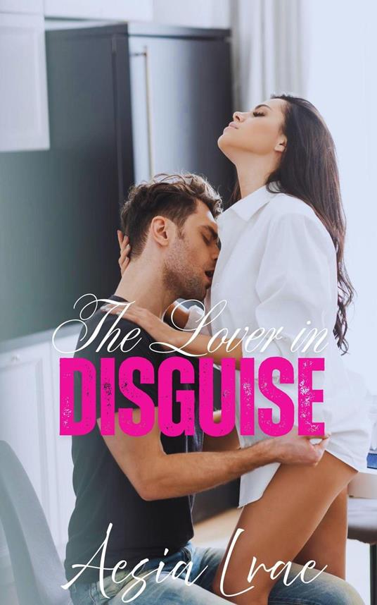 The Lover in Disguise