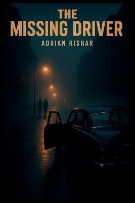 The Missing Driver - Adrian Rishar - cover