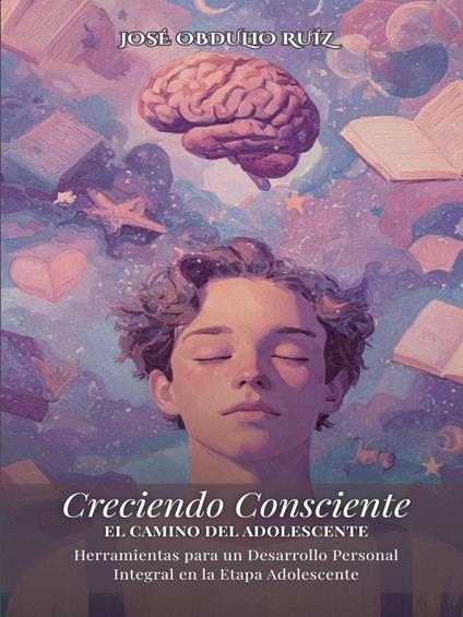 Creciendo Consciente: El Camino del Adolescente