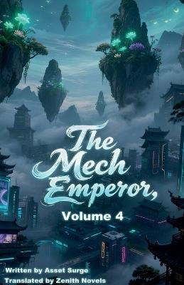 The Mech Emperor, Volume 4 - Zenithnovels - cover