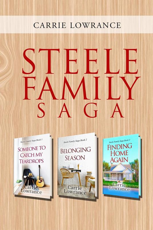 Steele Family Saga Box Set Collection: Books 1-3