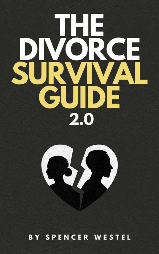 The Divorce Survival Guide 2.0