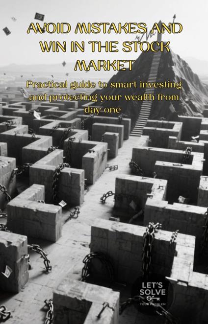 Avoid Mistakes, Win in the Stock Market