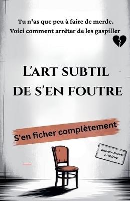 L'art subtil de s'en foutre - I H Zaim - cover