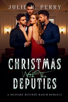 Christmas With The Deputies - Julie H Perry - cover