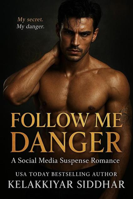 Follow Me Danger: A Social Media Suspense Romance