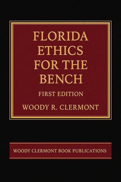 Florida Ethics for the Bench
