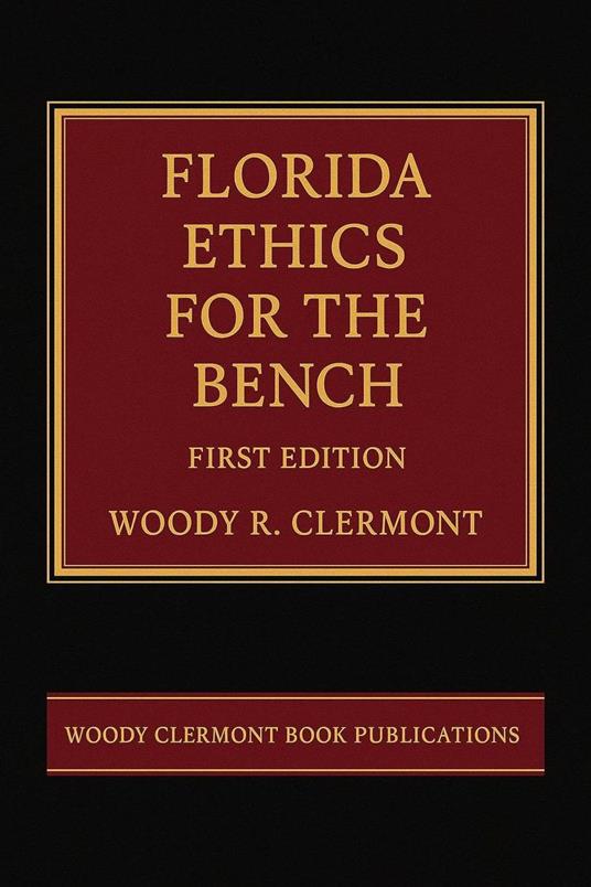 Florida Ethics for the Bench