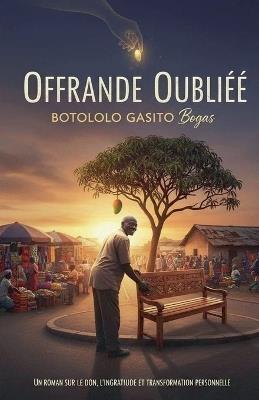 Offrande Oubliée - Botololo Gasito Bogas - cover