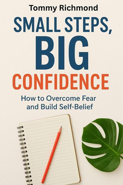 Small Steps, Big Confidence