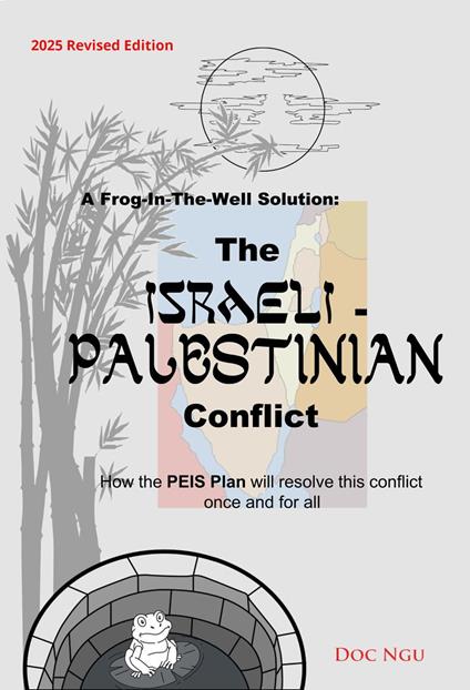 A Frog-In-The-Well Solution - The Israeli-Palestinian Conflict