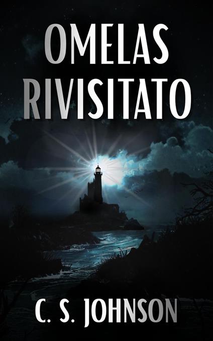 Omelas Revisitato - C. S. Johnson - ebook