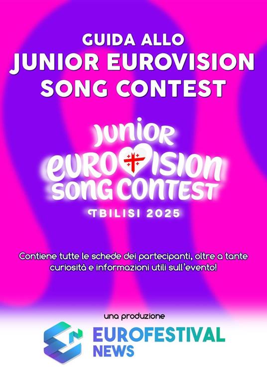 Guida allo Junior Eurovision Song Contest 2025 - Eurofestival News - ebook