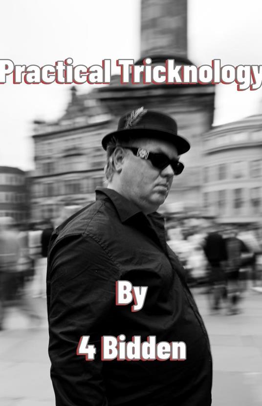 Practical Tricknology