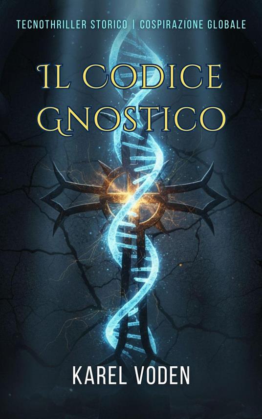 Il Codice Gnostico - Karel Voden - ebook