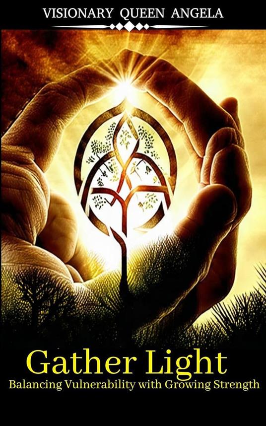 Gather Light: Balancing Vulnerability with Growing Strength