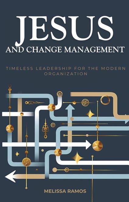 Jesus and Change Management