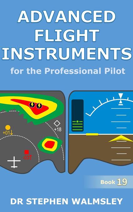 Advanced Flight Instruments for the Professional Pilot