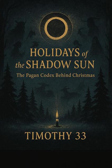 Holidays of the Shadow Sun